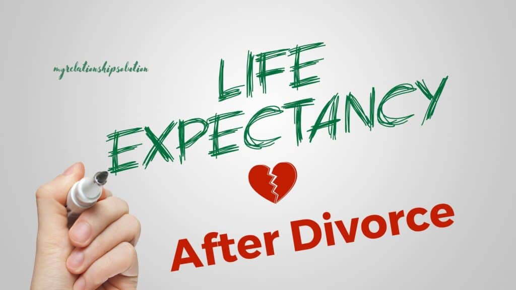 Does Divorce Affect Life Expectancy (Secrets Revealed By New Study)
